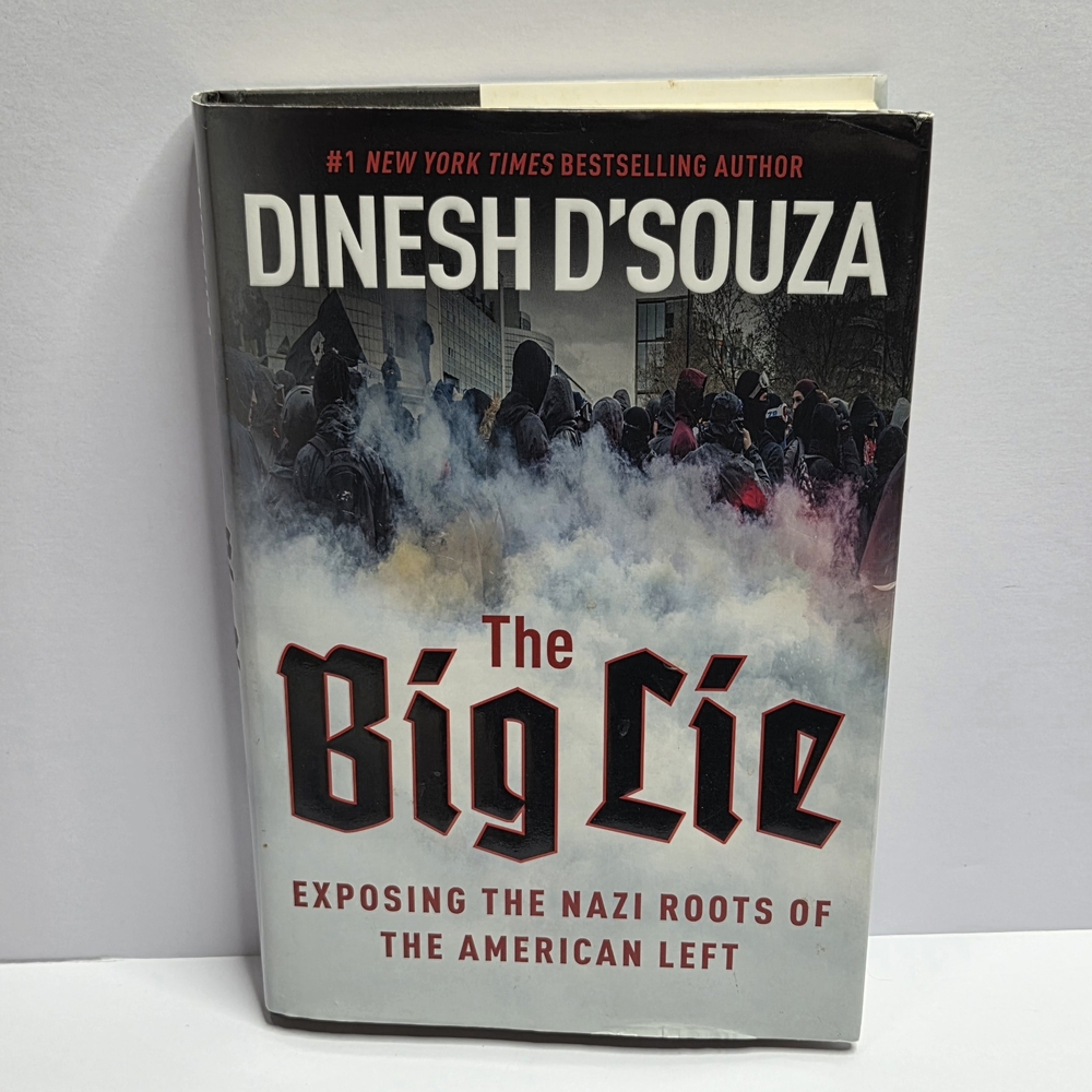 Big Lie Exposing the Nazi Roots of the American Left by Dinesh D'Souza Political